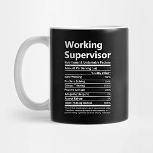 Working Supervisor T Shirt - Nutritional and Undeniable Factors Gift Item Tee Mug